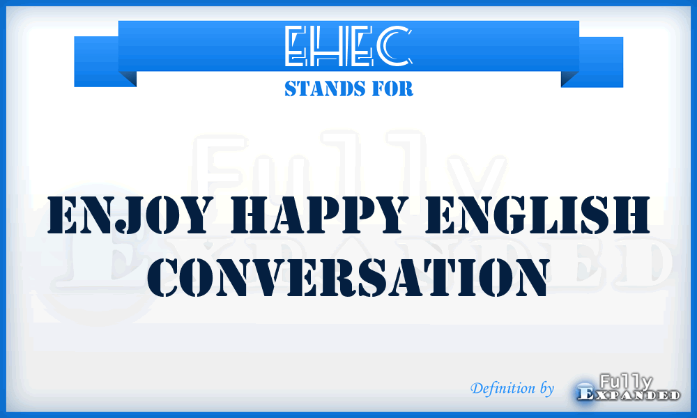 EHEC - Enjoy Happy English Conversation