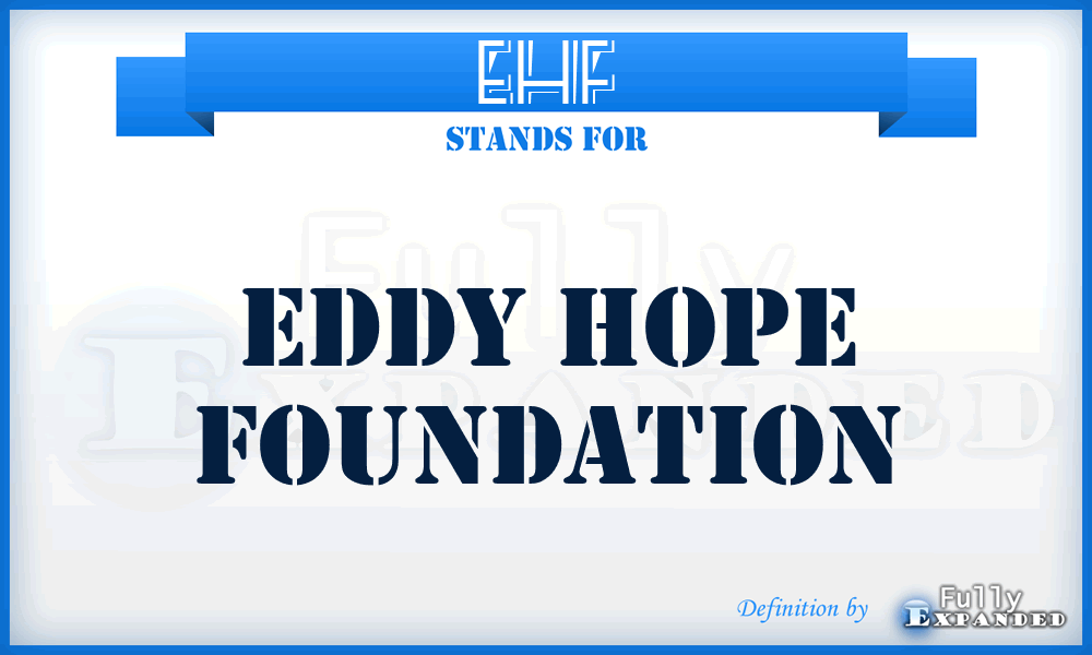 EHF - Eddy Hope Foundation