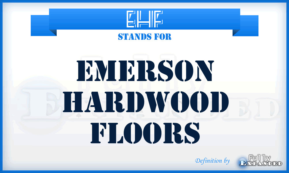 EHF - Emerson Hardwood Floors