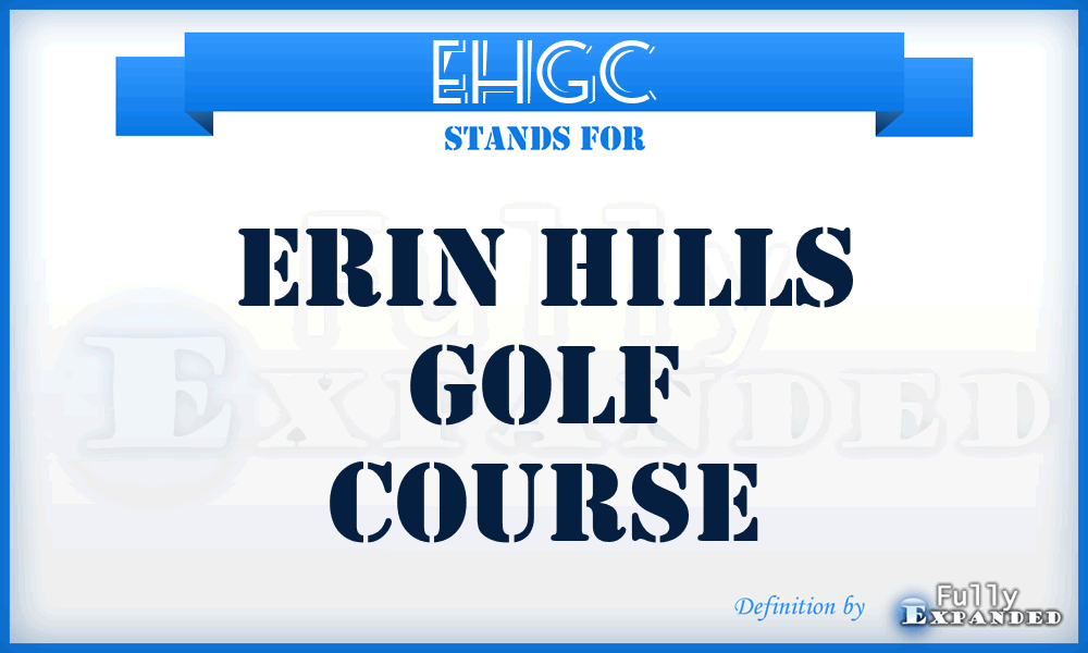 EHGC - Erin Hills Golf Course