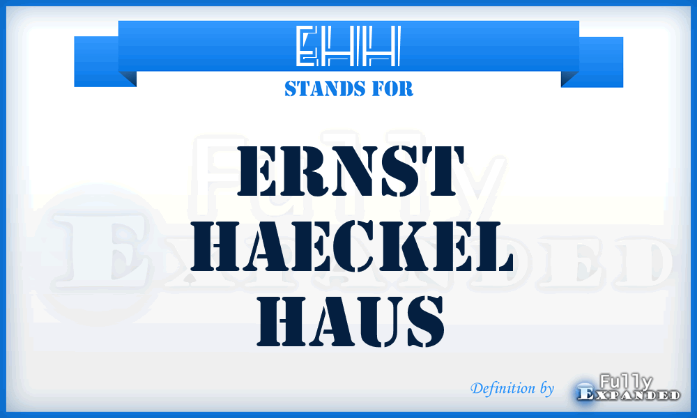 EHH - Ernst Haeckel Haus