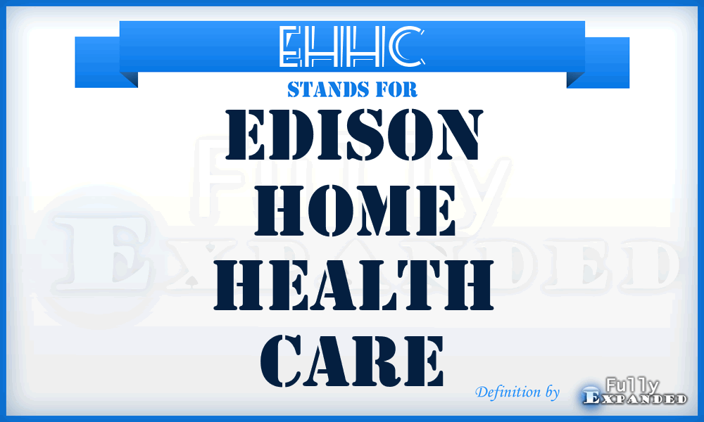 EHHC - Edison Home Health Care