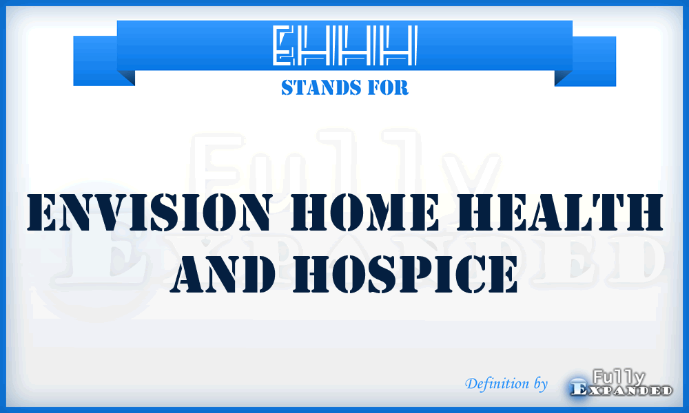 EHHH - Envision Home Health and Hospice