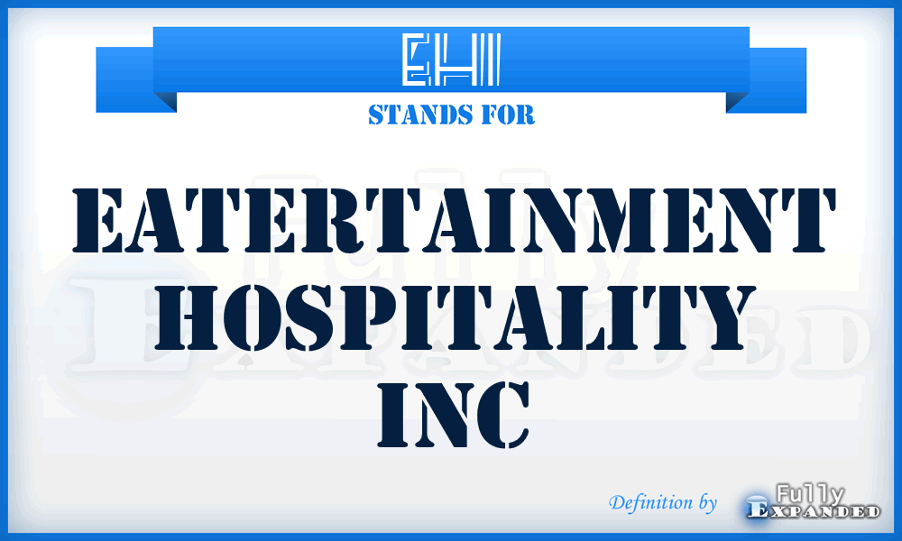 EHI - Eatertainment Hospitality Inc