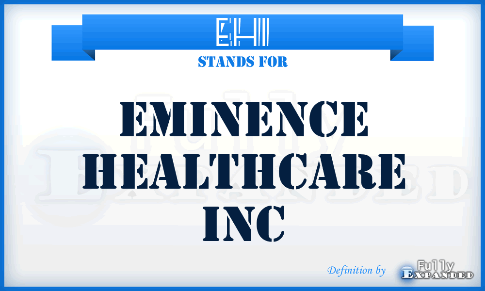 EHI - Eminence Healthcare Inc