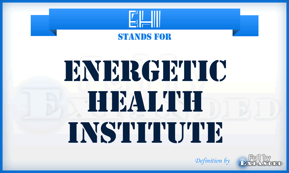 EHI - Energetic Health Institute