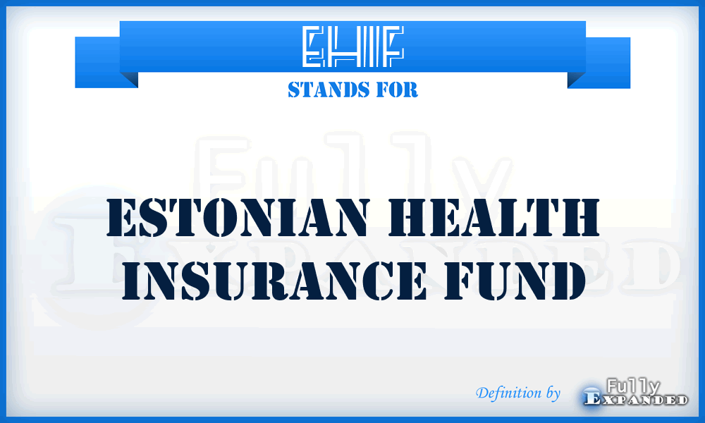 EHIF - Estonian Health Insurance Fund