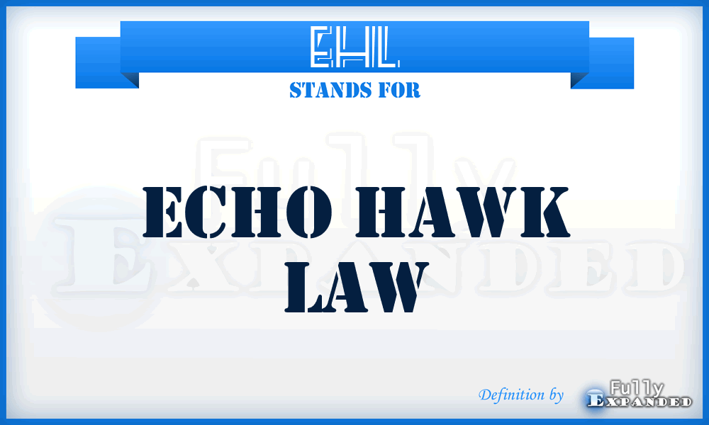 EHL - Echo Hawk Law