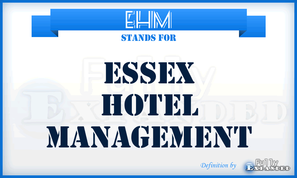 EHM - Essex Hotel Management