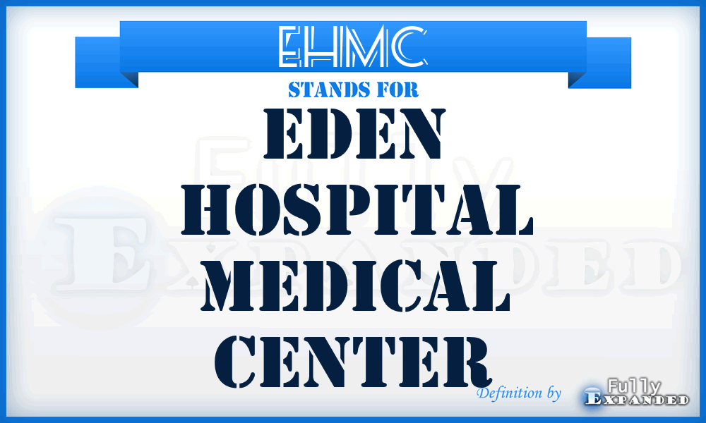 EHMC - Eden Hospital Medical Center