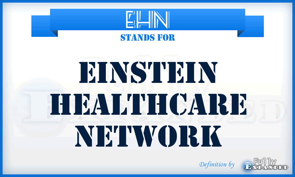 EHN - Einstein Healthcare Network
