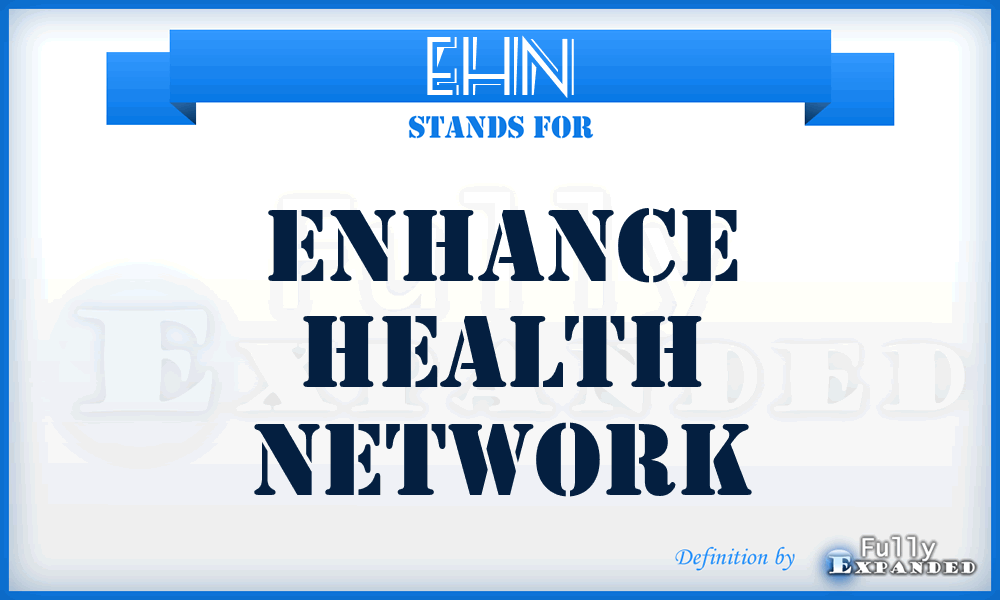 EHN - Enhance Health Network