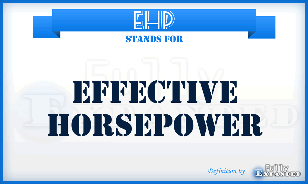 EHP - Effective HorsePower