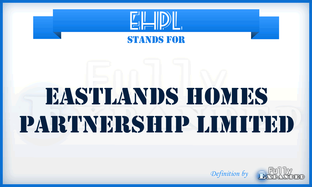 EHPL - Eastlands Homes Partnership Limited