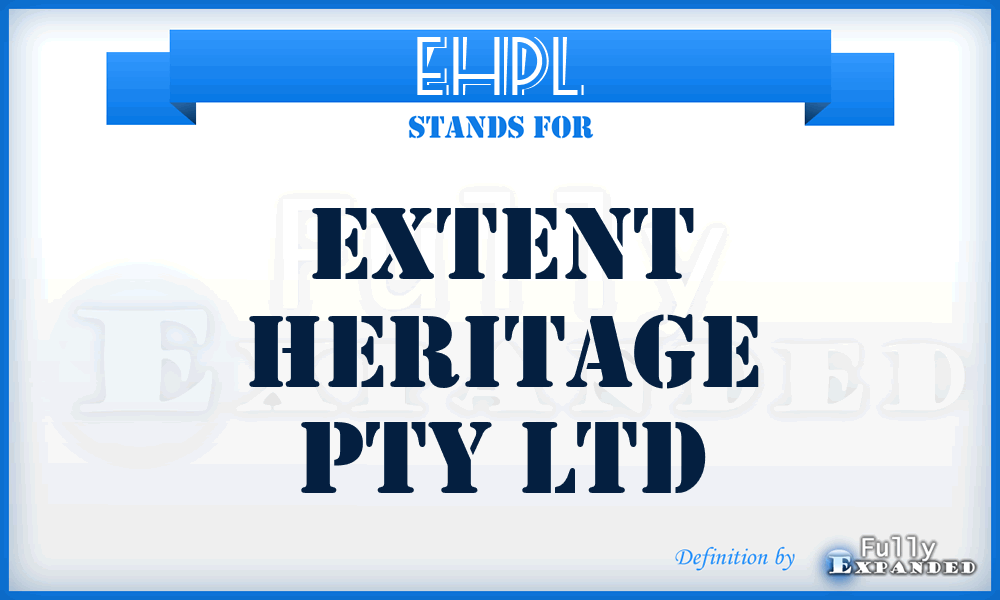 EHPL - Extent Heritage Pty Ltd