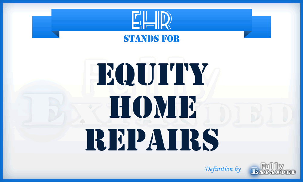 EHR - Equity Home Repairs