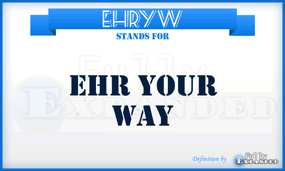EHRYW - EHR Your Way