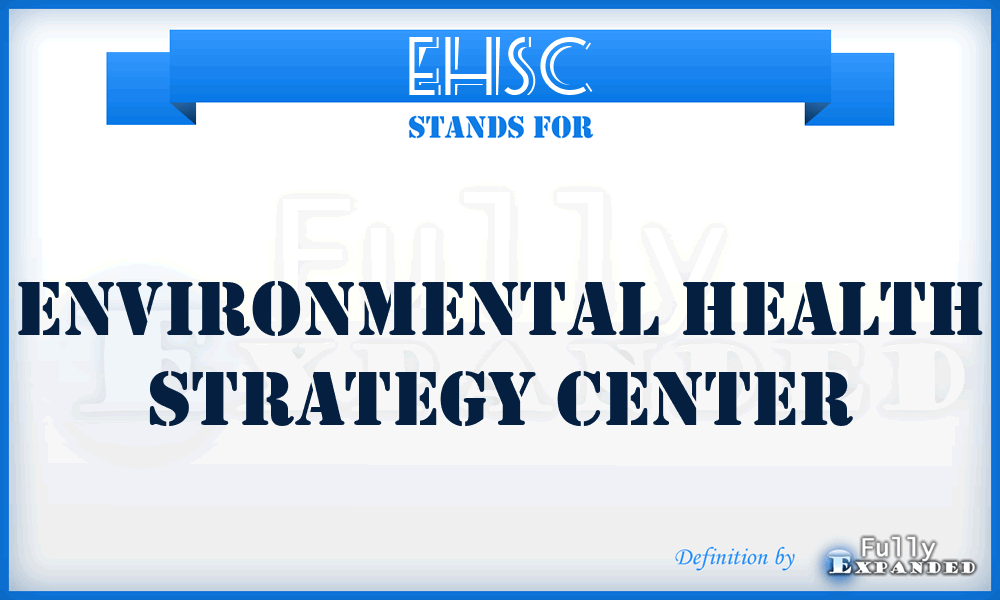 EHSC - Environmental Health Strategy Center