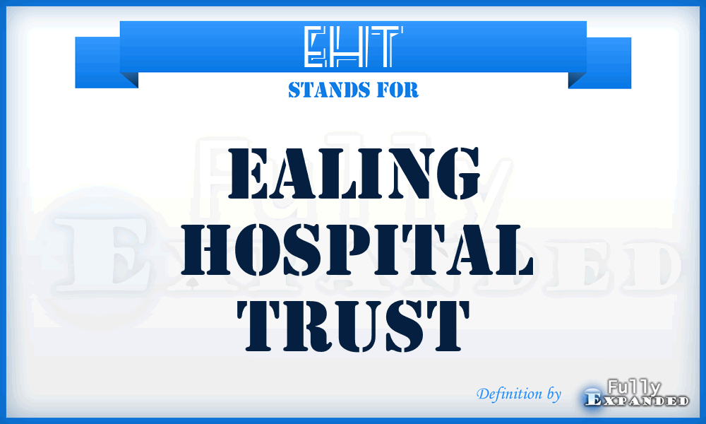 EHT - Ealing Hospital Trust