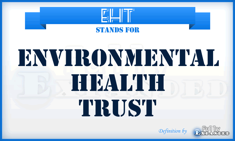 EHT - Environmental Health Trust
