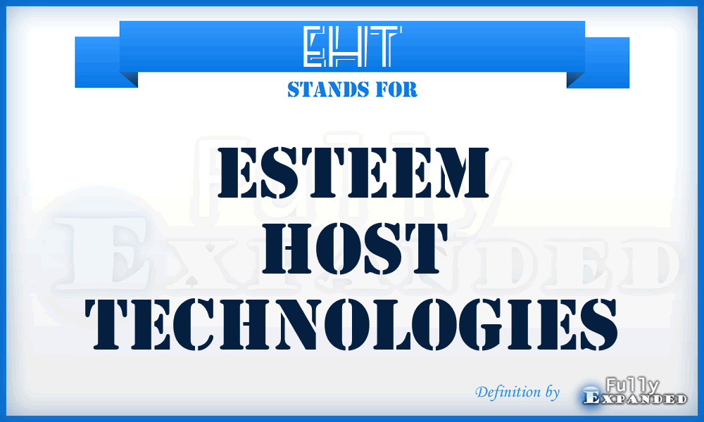 EHT - Esteem Host Technologies