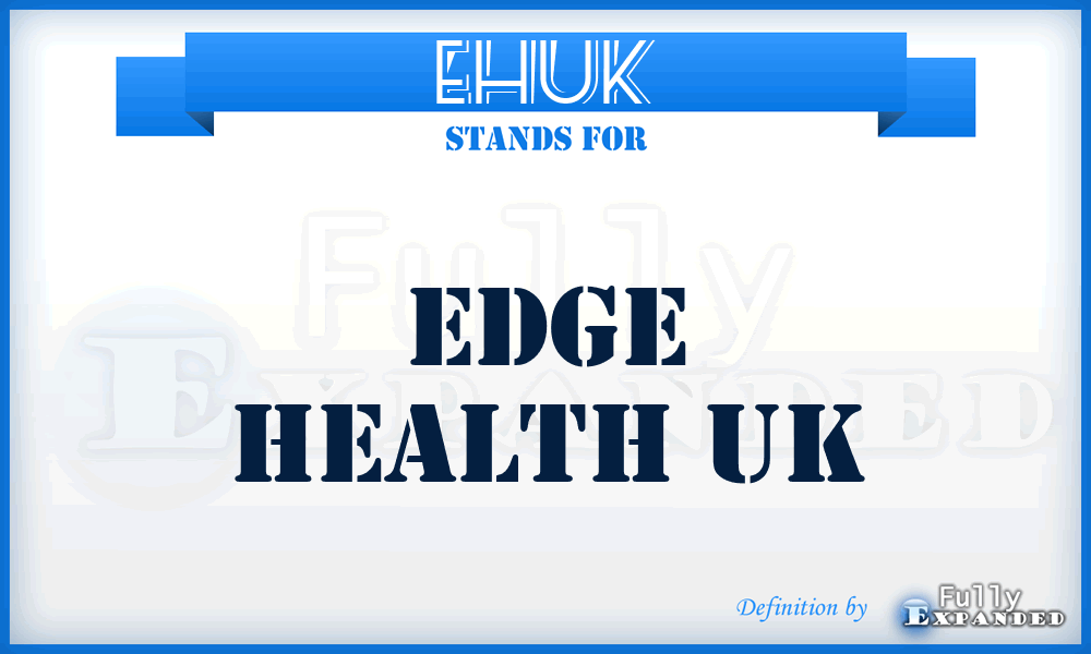 EHUK - Edge Health UK