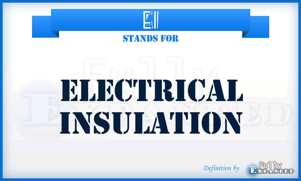 EI - electrical insulation