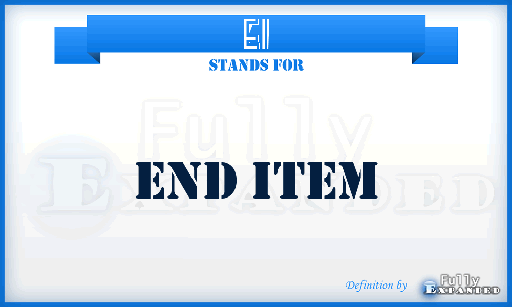 EI - end item