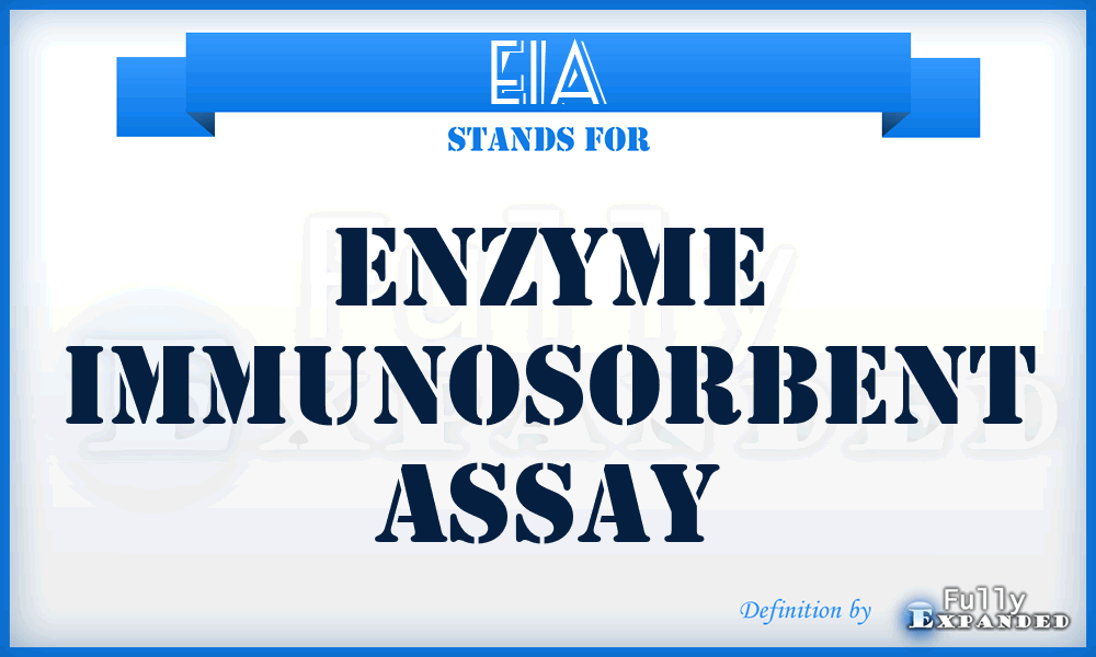 EIA - enzyme immunosorbent assay