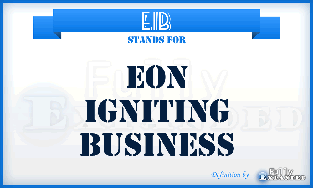EIB - Eon Igniting Business