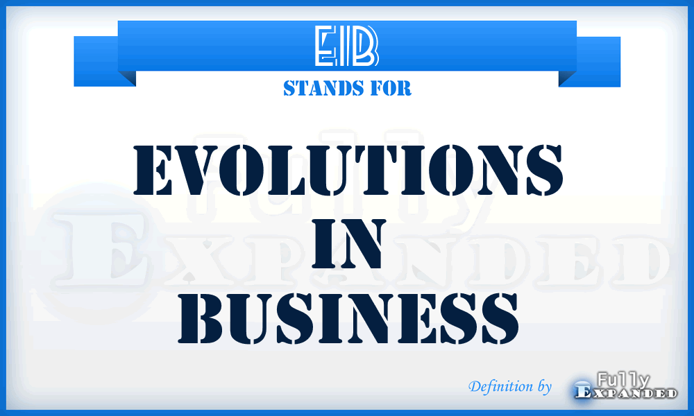 EIB - Evolutions in Business