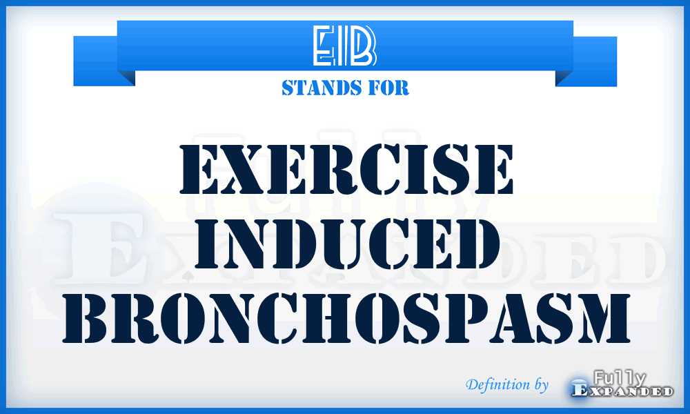 EIB - Exercise Induced Bronchospasm