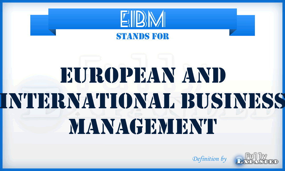 EIBM - European and International Business Management