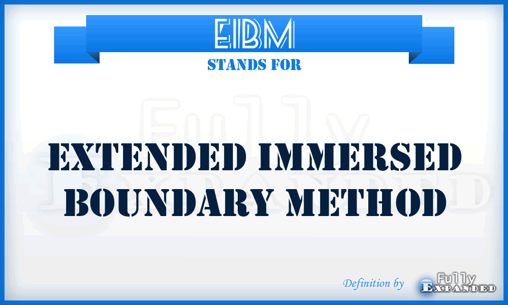 EIBM - Extended Immersed Boundary Method