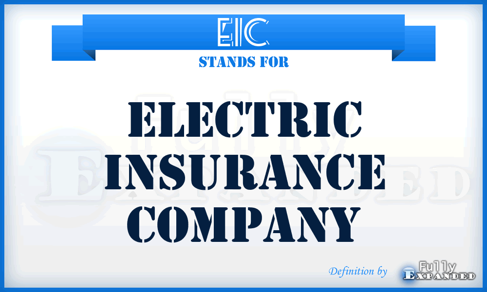 EIC - Electric Insurance Company