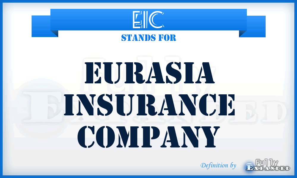 EIC - Eurasia Insurance Company