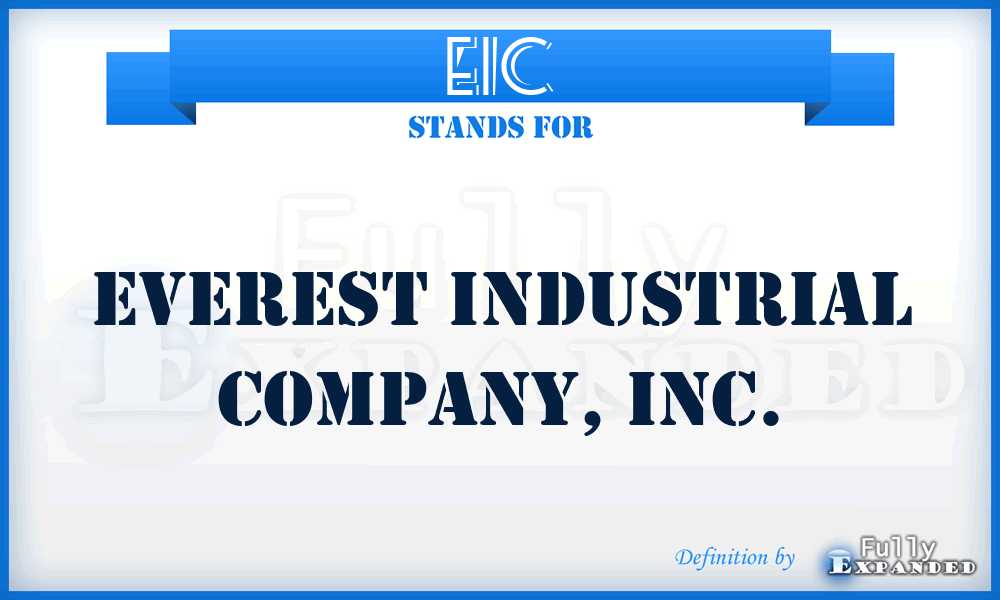 EIC - Everest Industrial Company, Inc.