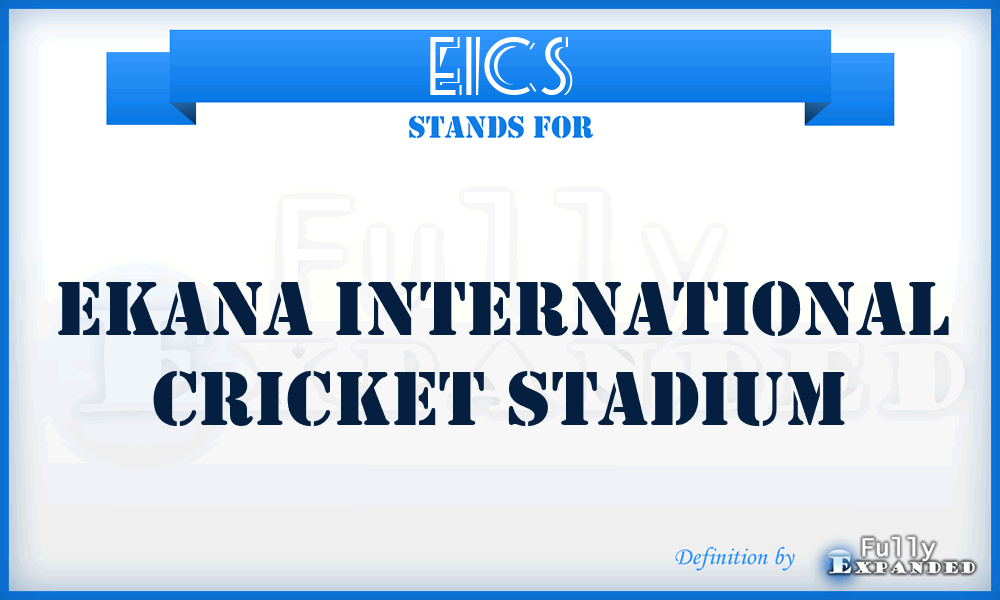 EICS - Ekana International Cricket Stadium