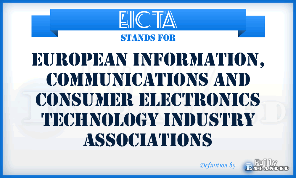 EICTA - European Information, Communications and Consumer Electronics Technology Industry Associations