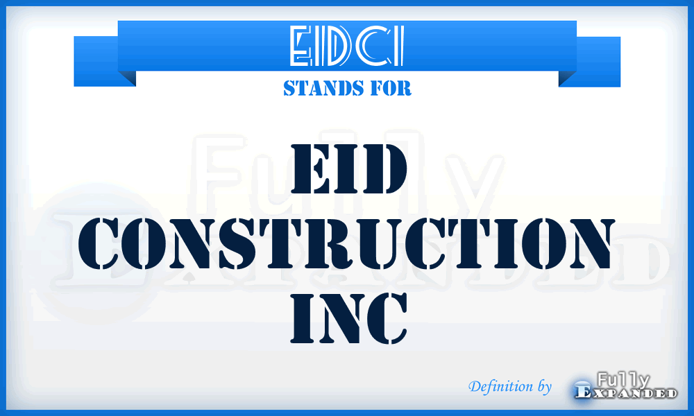 EIDCI - EID Construction Inc