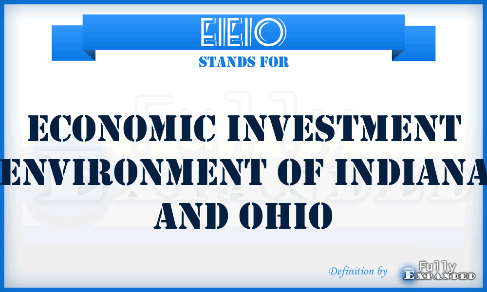 EIEIO - Economic Investment Environment of Indiana and Ohio