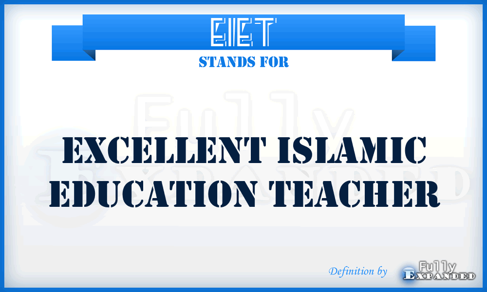 EIET - Excellent Islamic Education Teacher