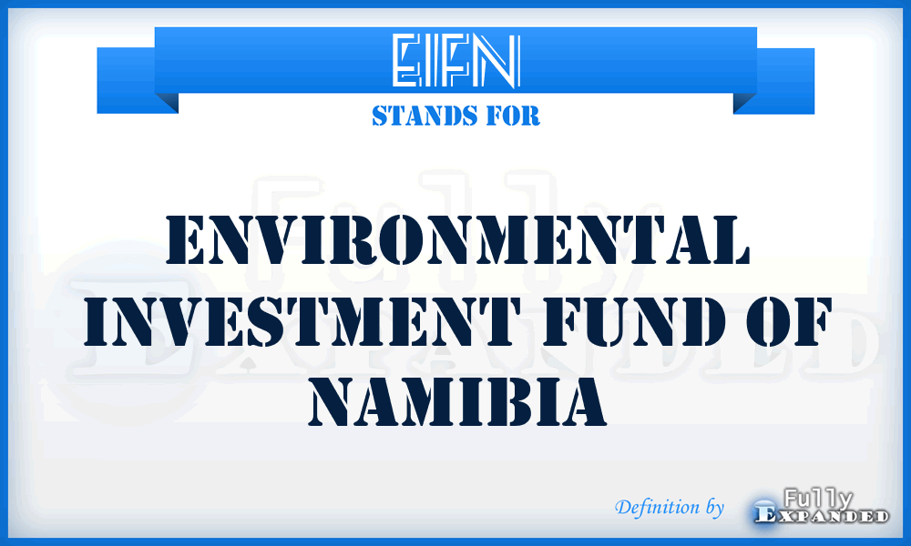 EIFN - Environmental Investment Fund of Namibia