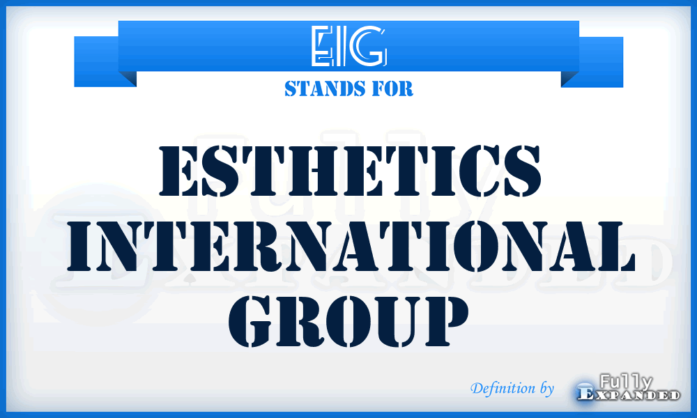 EIG - Esthetics International Group