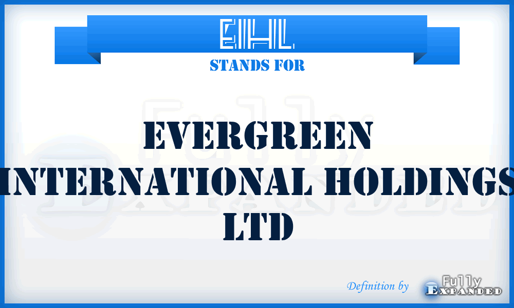 EIHL - Evergreen International Holdings Ltd