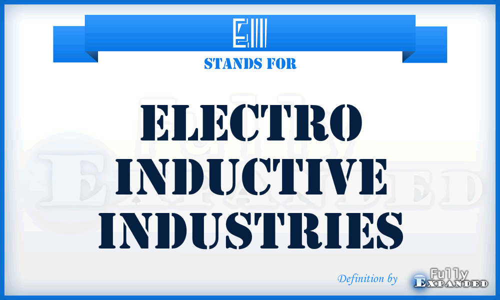 EII - Electro Inductive Industries