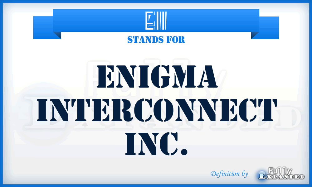 EII - Enigma Interconnect Inc.