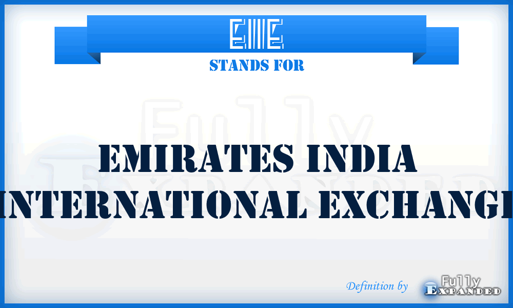 EIIE - Emirates India International Exchange