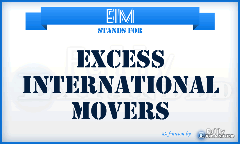 EIM - Excess International Movers
