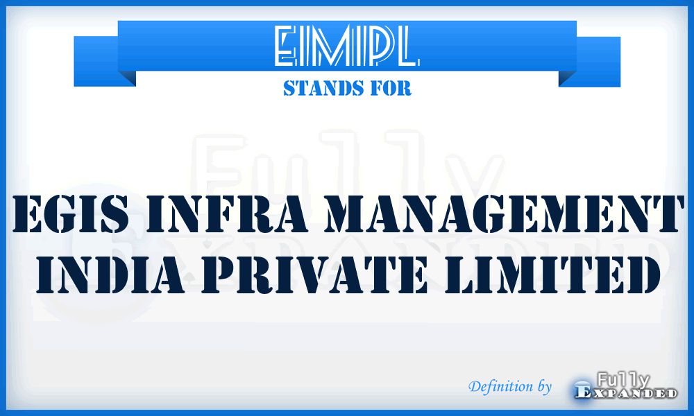 EIMIPL - Egis Infra Management India Private Limited